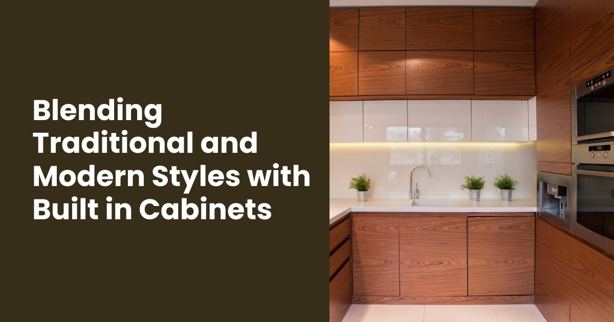 Blending Traditional and Modern Styles with Built in Cabinets